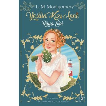 Yeşilin Kızı Anne 5 - Rüya Evi Lucy Maud Montgomery