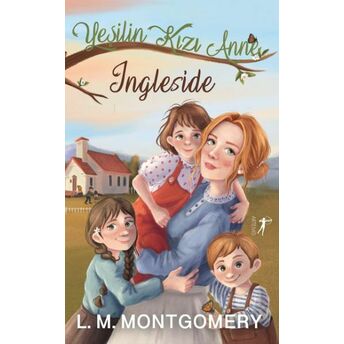 Yeşilin Kızı Anne 6 - Ingleside (Ciltli) Lucy Maud Montgomery