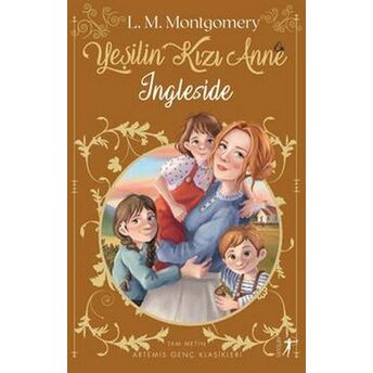 Yeşilin Kızı Anne 6 - Ingleside Lucy Maud Montgomery