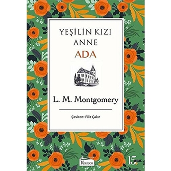 Yeşilin Kızı Anne - Ada (Bez Ciltli) Lucy Maud Montgomery