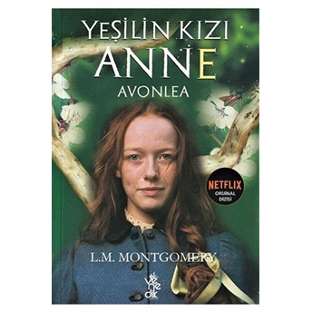 Yeşilin Kızı Anne - Avonlea L. M. Montgomery