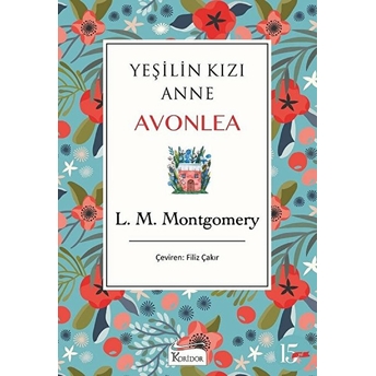 Yeşilin Kızı Anne Avonlea - Mavi Bez Cilt L. M. Montgomery