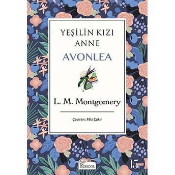 Yeşilin Kızı Anne Avonlea - Mor Bez Cilt L. M. Montgomery