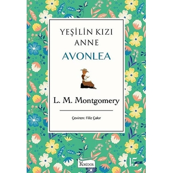 Yeşilin Kızı Anne Avonlea - Yeşil Bez Cilt L. M. Montgomery