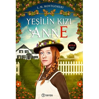 Yeşilin Kızı Anne Ciltli - Lenticular Poster Hediyeli Lucy Maud Montgomery