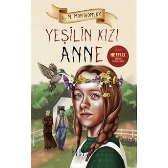 Yeşilin Kızı Anne L. M. Montgomery