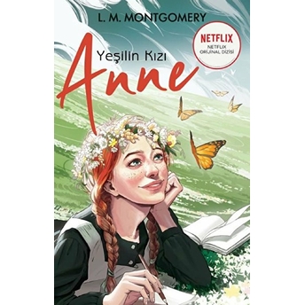 Yeşilin Kızı Anne L. M. Montgomery