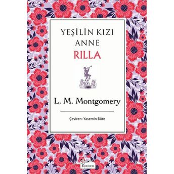 Yeşilin Kızı Anne Rilla - Bez Cilt Lucy Maud Montgomery