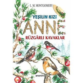 Yeşilin Kızı Anne - Rüzgarlı Kavaklar L.m.montgomery