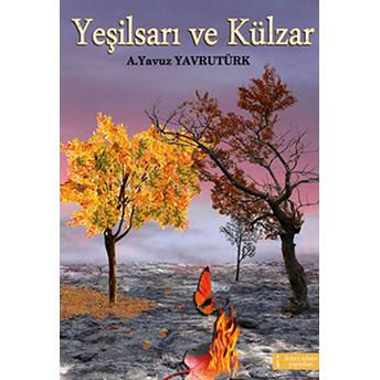 Yeşilsarı Ve Külzar-A. Yavuz Yavrutürk