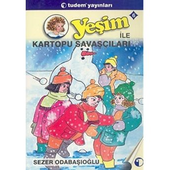 Yeşim 6 Yeşim Ile Kartopu Savaşcıları Sezer Odabaşıoğlu