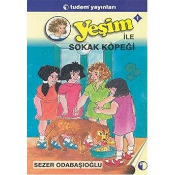 Yeşim Ile Sokak Köpeği 1 Sezer Odabaşıoğlu