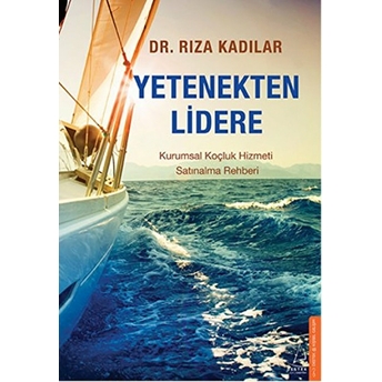 Yetenekten Lidere - Rıza Kadılar