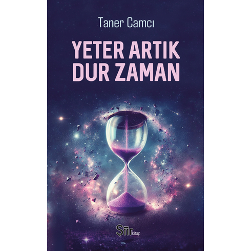 Yeter Artık Dur Zaman Taner Camcı