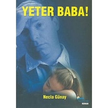 Yeter Baba! Necla Günay