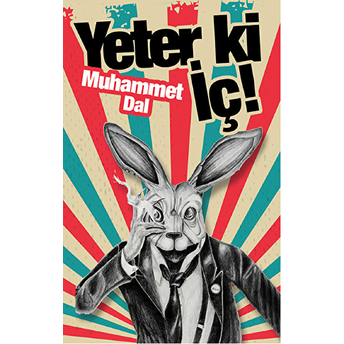 Yeter Ki Iç!-Muhammet Dal