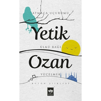 Yetik Ozan-Bütün Şiirleri Yetik Ozan