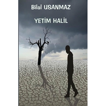 Yetim Halil - Bilal Usanmaz