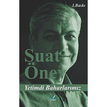 Yetimdi Baharlarımız - Suat Öney - Suat Öney