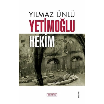 Yetimoğlu Hekim - Yılmaz Ünlü