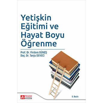 Yetişkin Eğitimi Ve Hayat Boyu Öğrenme Firdevs Güneş