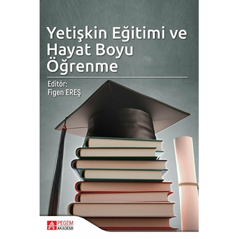 Yetişkin Eğitimi Ve Hayat Boyu Öğrenme Kolektif