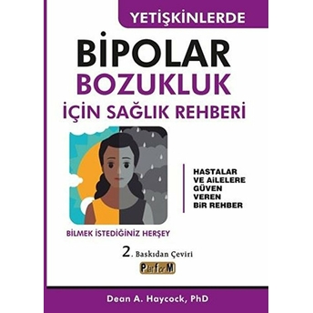 Yetişkinlerde Bipolar  Bozukluk Için Sağlık Rehberi - Dean A. Haycocok