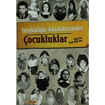 Yetişkinliğin Arka Bahçesinden Çocukluklar Kolektif