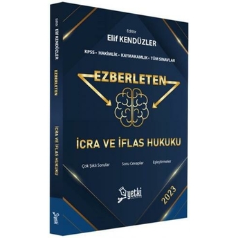 Yetki Yayınları Ezberleten Icra Iflas Hukuku Elif Kendüzler