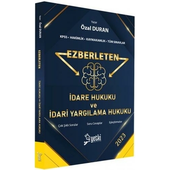 Yetki Yayınları Ezberleten Idare Hukuku Ve Idare Yargılama Hukuku Özal Duran