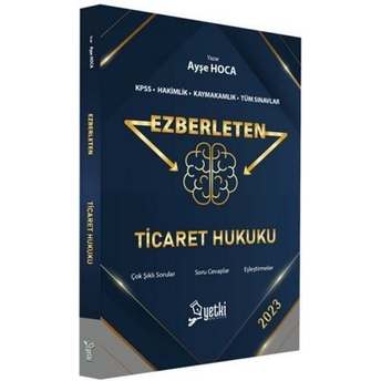 Yetki Yayınları Ezberleten Ticaret Hukuku Ayşe Hoca