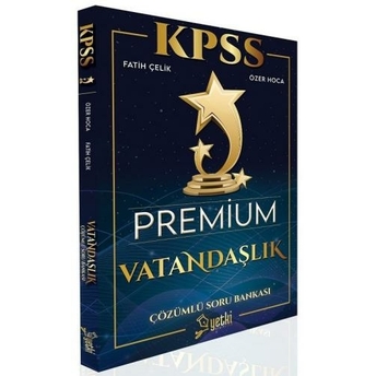 Yetki Yayınları Kpss Vatandaşlık Premium Soru Bankası Çözümlü Fatih Çelik