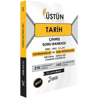 Yetki Yayınları Üstün Tarih Kaymakamlık Ve Icra Müdürlüğü Çıkmış Soru Bankası Cahide Bolat