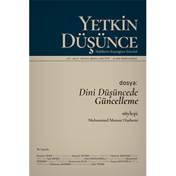 Yetkin Düşünce Dergisi Yıl: 1 Sayı: 3 Temmuz, Ağustos, Eylül 2018 Kolektif