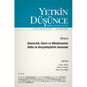 Yetkin Düşünce Dergisi Yıl: 2 Sayı: 8 Ekim - Kasım - Aralık 2019 Kolektif