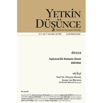 Yetkin Düşünce Dergisi Yıl: 4 Sayı: 17 - Ocak. Şubat, Mart 2022 Kolektif