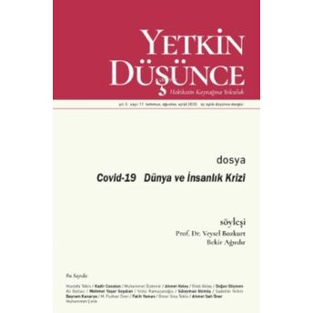 Yetkin Düşünce Sayı 11 - Covid-19 Dünya Ve İnsanlık Krizi;Covid-19 Dünya Ve İnsanlık Krizicovid-19 Dünya Ve İnsanlık Krizi Kolektif