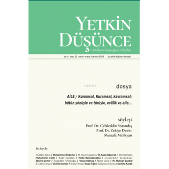 Yetkin Düsünce Sayi 22 - Aile;Kurumsal, Kuramsal, Kavramsal; Bütün Yönüyle Ve Türüyle, Evlilik Ve Aile Kolektif