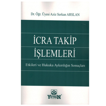 Yetkin Icra Takip Işlemleri Aziz Serkan Arslan