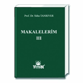 Yetkin Makalelerim Iıı Süha Tanrıver