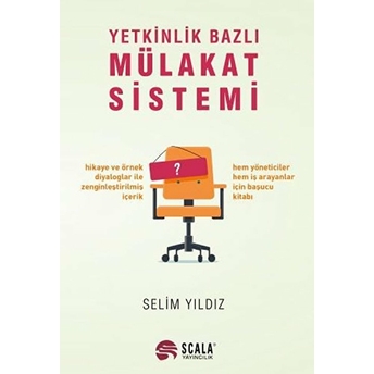 Yetkinlik Bazlı Mülakat Sistemi Selim Yıldız