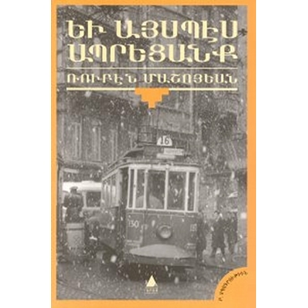 Yev Aysbes Abretsank (Ve Böyle Yaşadık)-Rupen Maşoyan