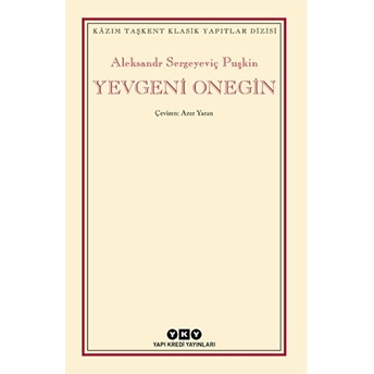 Yevgeni Onegin Aleksandr Sergeyeviç Puşkin