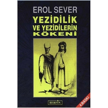 Yezidilik Ve Yezidilerin Kökeni Erol Sever