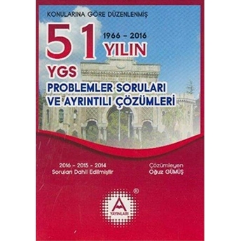 Ygs 51 Yılın Problemler Soruları Ve Ayrıntılı Çözümleri Kolektif