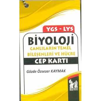 Ygs-Lys Biyoloji-Canlıların Temel Bileşenleri Ve Hücre Cep Kartı-Kolektif