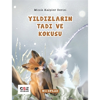 Yıdızların Tadı Ve Kokusu - Minik Kalpler Serisi