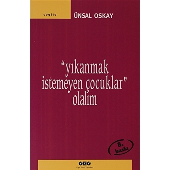 Yıkanmak Istemeyen Çocuklar Olalım Ünsal Oskay