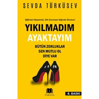 Yıkılmadım Ayaktayım Sevda Türküsev