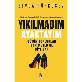 Yıkılmadm Ayaktayım Sevda Türküsev